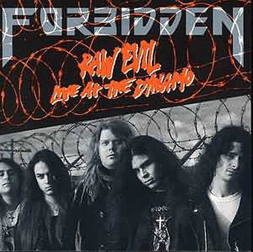 1989 - Forbidden - Raw Evil - Live at the Dynamo